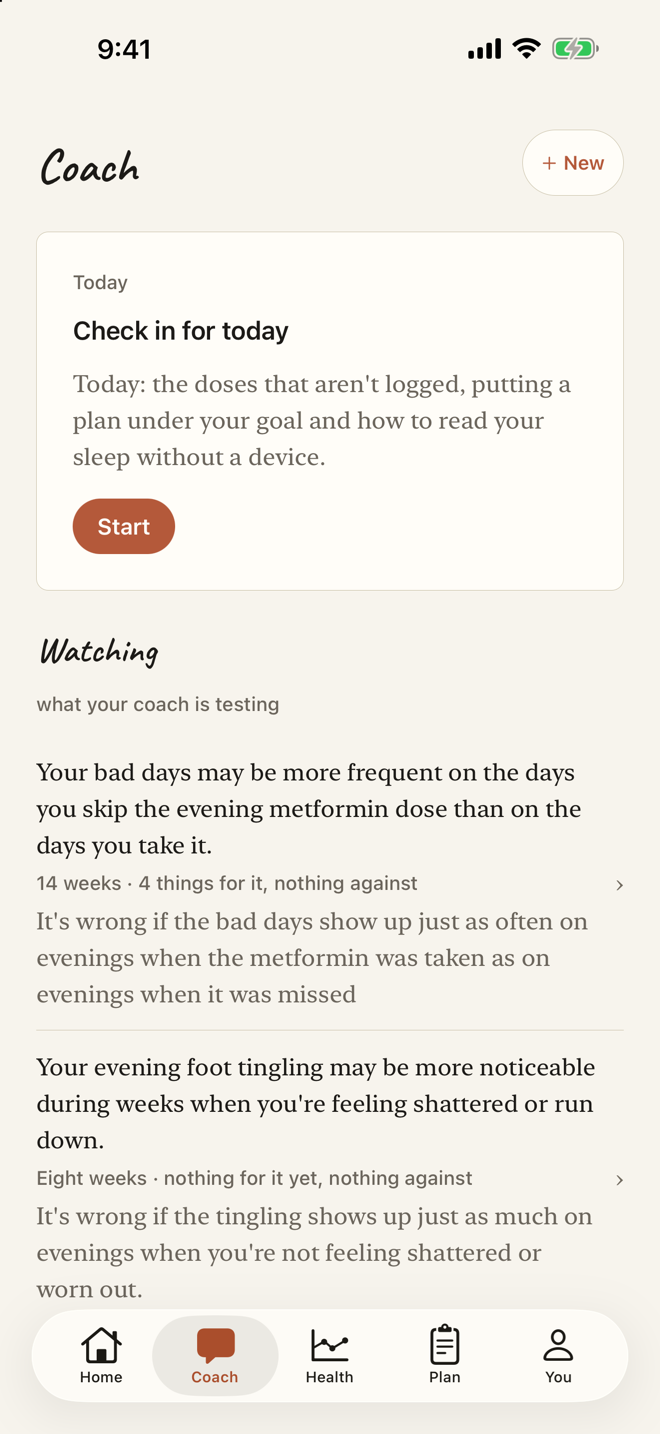 It comes to you — and follows up on what you said. — A check-in with the one question worth asking, a suggestion with the why attached, and a coach that remembers your answer tomorrow.